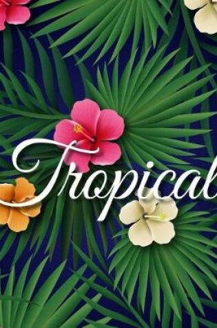 Cover of Tropical