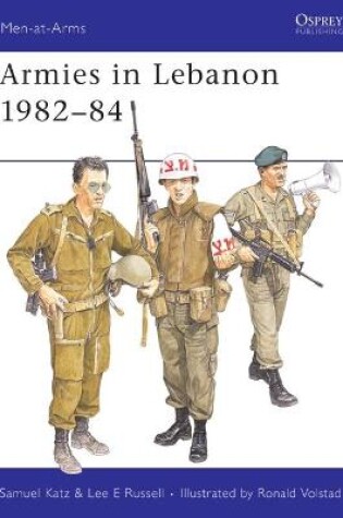 Cover of Armies in Lebanon 1982-84