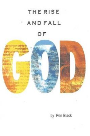 Cover of The Rise and Fall of God