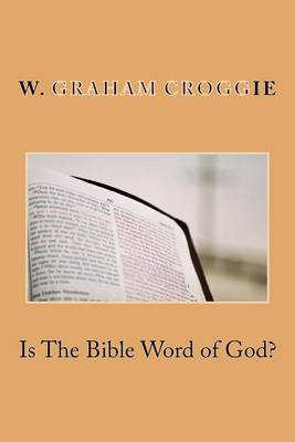 Book cover for Is The Bible Word of God?