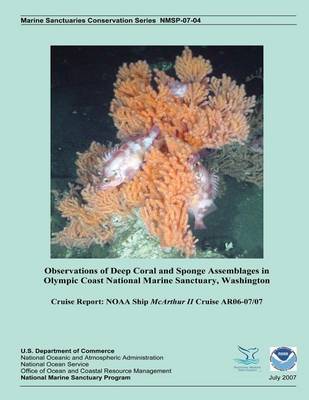 Book cover for Observations of Deep Coral and Sponge Assemblages in Olympic Coast National Marine Sanctuary, Washington