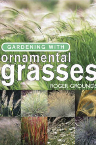 Cover of Gardening with Ornamental Grasses