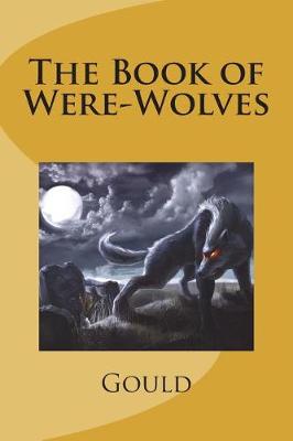 Book cover for The Book of Were-Wolves