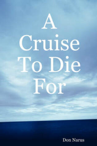 Cover of A Cruise To Die For