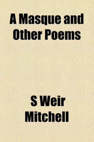 Cover of A Masque and Other Poems