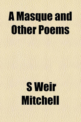 Book cover for A Masque and Other Poems