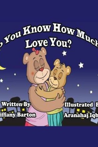 Cover of Do You Know How Much I Love You?