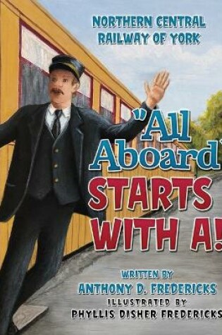 Cover of All Aboard Starts with A!