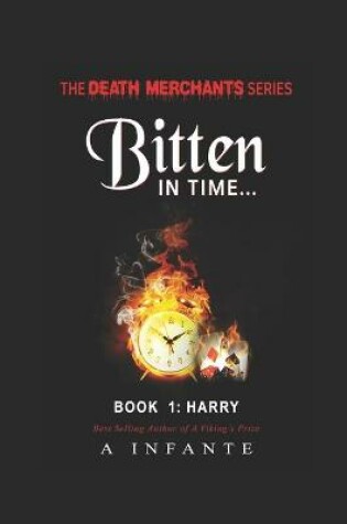 Cover of Bitten In Time...