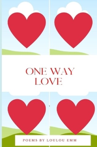 Cover of One Way Love