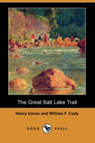 Cover of The Great Salt Lake Trail (Dodo Press)