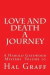 Book cover for Love and Death A Journey