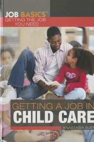 Cover of Getting a Job in Child Care