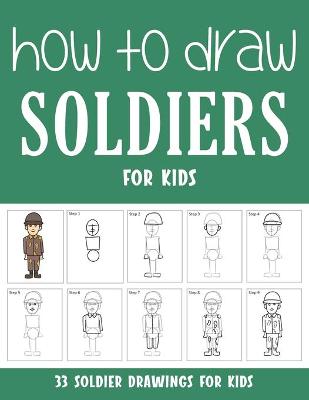 Book cover for How to Draw Soldiers for Kids