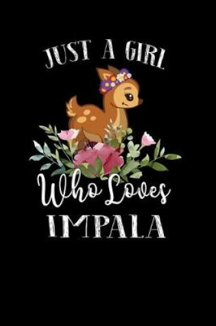 Cover of Just a Girl Who Loves Impala