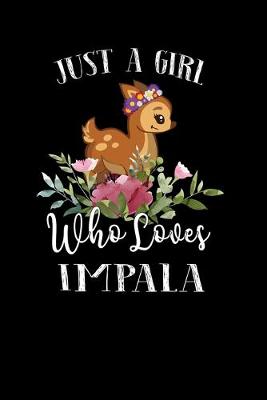 Book cover for Just a Girl Who Loves Impala