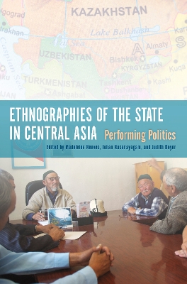 Cover of Ethnographies of the State in Central Asia