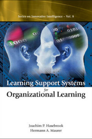 Cover of Learning Support Systems for Organizational Learning