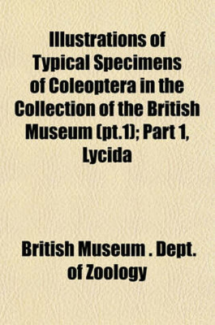 Cover of Typical Specimens of Coleoptera in the Collection of the British Museum Volume 1