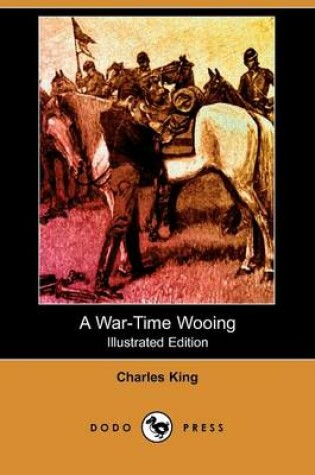 Cover of A War-Time Wooing(Dodo Press)