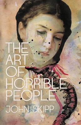 Book cover for The Art of Horrible People
