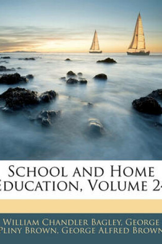 Cover of School and Home Education, Volume 24