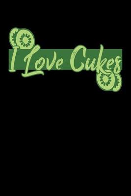 Book cover for I Love Cukes