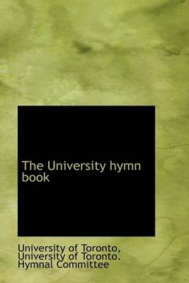 Book cover for The University Hymn Book