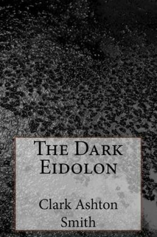 Cover of The Dark Eidolon