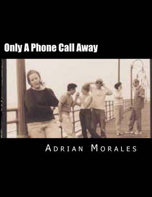 Book cover for Only A Phone Call Away