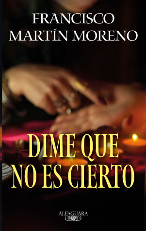 Book cover for Dime que no es cierto / Tell Me It Isn't True