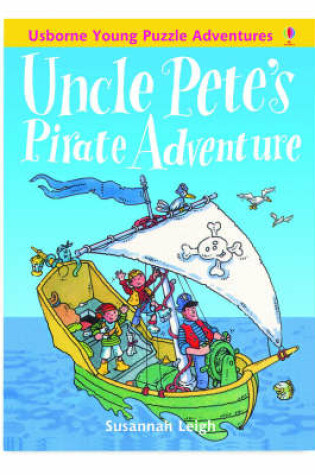 Cover of Young Puzzle Adventures: Uncle Pete's Pirate Adventure