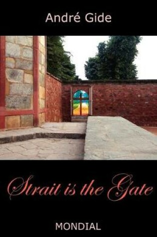 Cover of Strait Is the Gate (La Porte Etroite)