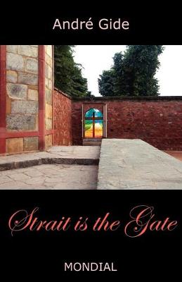 Book cover for Strait Is the Gate (La Porte Etroite)