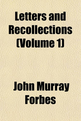 Book cover for Letters and Recollections (Volume 1)