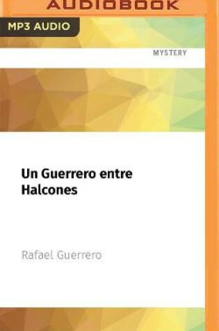 Cover of Un Guerrero Entre Halcones