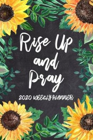 Cover of Rise Up and Pray - 2020 Weekly Planner