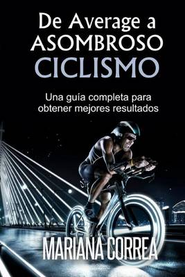 Book cover for De Average a Asombroso Ciclismo