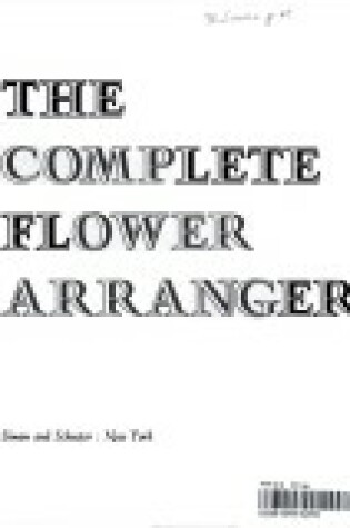 Cover of The Complete Flower Arranger