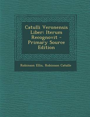 Book cover for Catulli Veronensis Liber