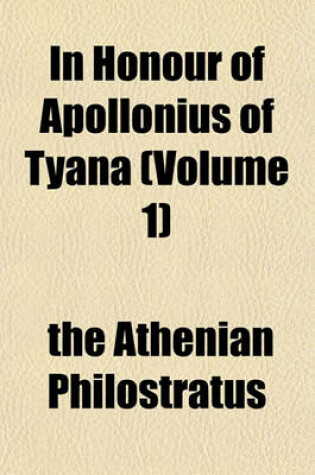 Cover of In Honour of Apollonius of Tyana (Volume 1)