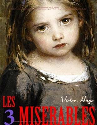 Book cover for Les Miserables. Vol. 3. Marius: Edition de Luxe (Illustrated with 53 Vintage Engravings of 19th Century Artists). Detailed Table of Contents