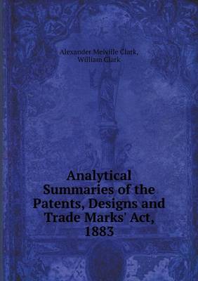 Book cover for Analytical Summaries of the Patents, Designs and Trade Marks' Act, 1883