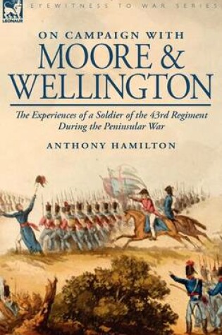 Cover of On Campaign with Moore and Wellington