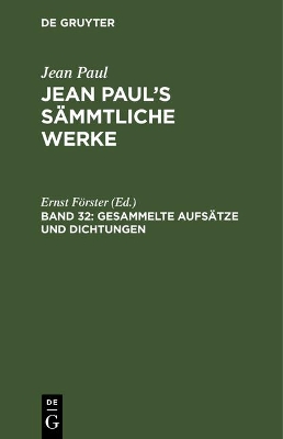 Book cover for Jean Paul's Sammtliche Werke, Band 32, Gesammelte Aufsatze und Dichtungen