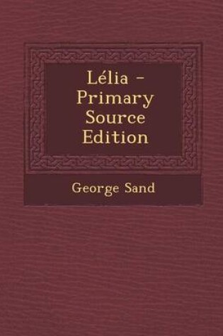 Cover of Lelia - Primary Source Edition