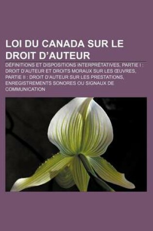 Cover of Loi Du Canada Sur Le Droit D'Auteur