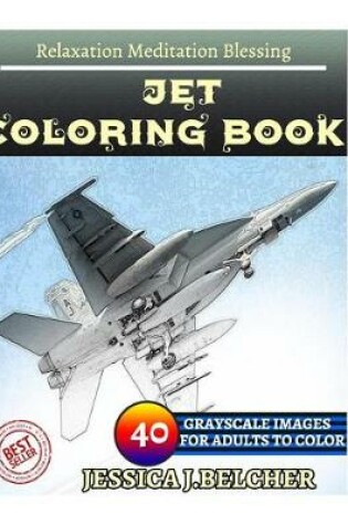 Cover of JET Coloring book for Adults Relaxation Meditation Blessing