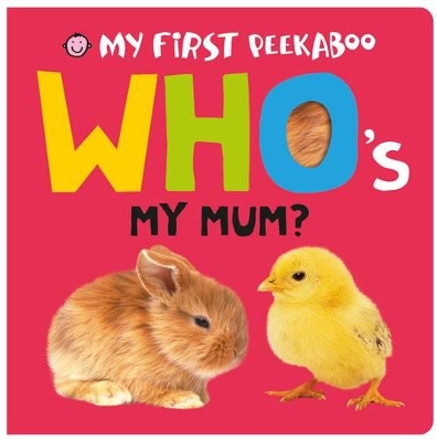 Cover of My First Peekaboo - Who's My Mum?