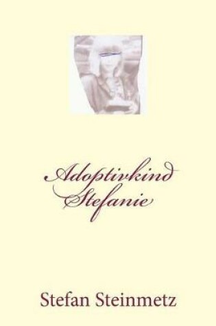 Cover of Adoptivkind Stefanie